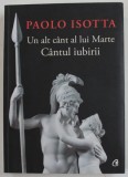 UN ALT CANT AL LUI MARTE , CANTUL IUBIRII de PAOLO ISOTTA , 2018