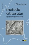 Metoda cititorului. Epopeea operationala - Calin Vlasie