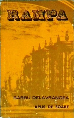 Barbu Stefanescu Delavrancea - Apus de soare. Drama in patru acte foto