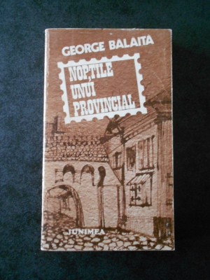GEORGE BALAITA - NOPTILE UNUI PROVINCIAL (1983) foto