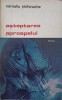 ASTEPTAREA APROAPELUI (CU DEDICATIA AUTORULUI CATRE PICTORUL VAL GHEORGHIU)-CORNELIU STEFANACHE-252786