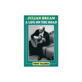 Julian Bream: A Life on the Road