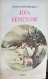 Joia Femeilor - Constantin Badersca - Roman, Editura Junimea, 1994, 291 pagini