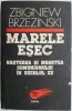 Marele esec. Nasterea si moartea comunismului in secolul XX &ndash; Zbigniew Brzezinski