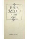 Iulia Hasdeu - Scrieri alese (Editia: 1988)