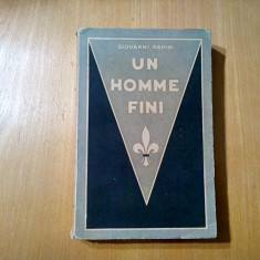 UN HOMME FINI - GIOVANNI PAPINI - Editions Rex, 1938, 349 p.; lb. franceza