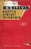 Aditivi pentru uleiuri minerale - S. Feyer