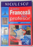 LIMBA FRANCEZA FARA PROFESOR de MARIA BRAESCU , MARIANA PERISANU , 2004