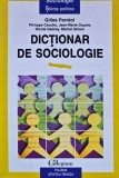Dictionar de Sociologie - Gilles Ferreol, Polirom 1998, 256 pagini, Colectia Collegium, Stare Foarte Buna