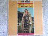 Ioana manaila gorjule de dragul tau disc vinyl lp muzica populara EPE 02219 VG+, Electrecord