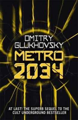 Metro 2034. the Sequel to Metro 2033.: American Edition foto