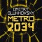 Metro 2034. the Sequel to Metro 2033.: American Edition