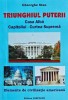 Triunghiul Puterii - Gheorghe Stan, 2002, Panfilius, Istorie, 308 pagini, Brosata, Stare Foarte Buna