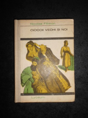 Nicolae Filimon - Ciocoii vechi si noi (1970, editie cartonata) foto