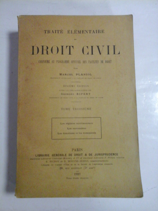 TRAITE ELEMENTAIRE DE DROIT CIVIL (tome troisieme) (1927) - Marcel PLANIOL