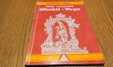 BHAKTI - YOGA - (Yoga Iubirii) - Swami Vivekananda - Editura Lotus, 1993, 138 p.