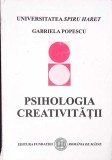 Psihologia Creativitatii, Gabriela Popescu, Fundatiei Romania de Maine, 2004, Psihologie