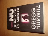 Nu te increde in nimeni - Gregg Hurwitz