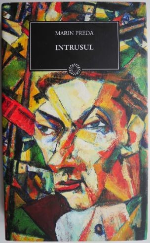 Intrusul &ndash; Marin Preda