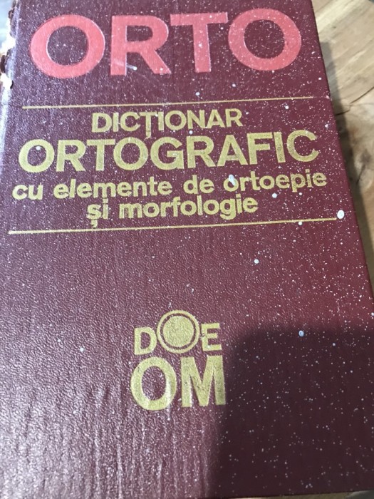 M. Dictionar ortografic si cu elemente de ortoepie si morfosintactic