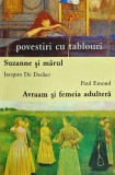 Cumpara ieftin Avraam si femeia adultera - Jacques de Decker, Paul Emond - Editura Fides, 2006, 160 pagini, coperta brosata
