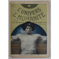 L &#039; UNIVERS ET L &#039;HUMANITE , REVISTA DE STIINTE NATURALE IN LB. FRANCEZA , LIVRAISON 95 , EDITIE DE INCEPUT DE SECOL XX