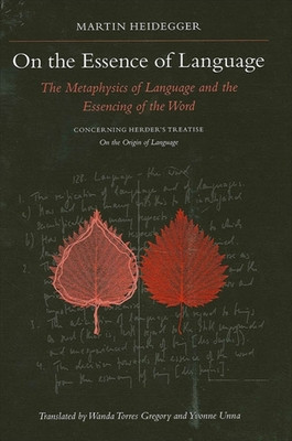 On the Essence of Language: The Metaphysics of Language and the Essencing of the Word Concerning Herder&amp;#039;s Treatise on the Origin of Language foto