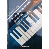 Acompaniamentul pianistic, artă şi vocaţie - 2007 - Ani Rosentzveig ($W117)