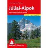 J&uacute;liai-Alpok Rother t&uacute;rakalauz - A legszebb kir&aacute;ndul&aacute;sok &eacute;s t&uacute;r&aacute;k