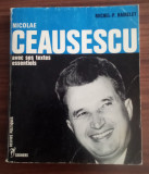 Nicolae Ceaușescu avec ses texte essentiels - Michel P. Hamelet