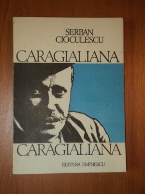 CARAGIALIANA de SERBAN CIOCULESCU foto