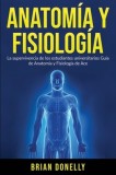 Anatomia y Fisiologia La Supervivencia de Los Estudiantes Universitarios