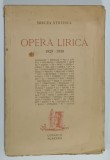 MIRCEA STREINUL , OPERA LIRICA , 1929 -1939