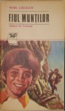 Petre Luscalov, Fiul muntilor, Editura Ion Creanga, 1979