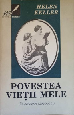 POVESTEA VIETII MELE-HELEN KELLER foto