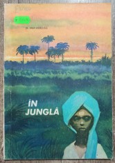In jungla - D. Mukherdjee// ilustratii Henry Mavrodin foto