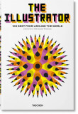 Illustrator. 100 Best from around the World | Steven Heller, Julius Wiedemann