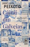 Cainii din Galveias - Jose Luis Peixoto