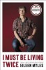 I Must Be Living Twice: New and Selected Poems