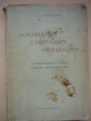 V. N. MADGEARU - AGRARIANISM, CAPITALISM, IMPERIALISM - 1936 foto