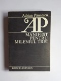 Manifest pentru mileniul trei &ndash; Aut. Adrian Păunescu, Ed. Eminescu, 1984