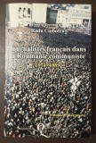 Radu Ciobotea ed - Journalistes francais dans la Roumanie communiste 1974 1989