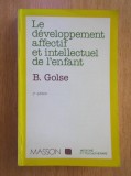 B. Golse - Le developpement affectif et intellectuel de l&#039;enfant