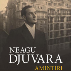 Amintiri din pribegie - Hardcover - Neagu Djuvara - Humanitas