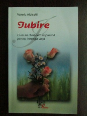 Iubire. Cum sa ramanem impreuna pentru intreaga viata foto