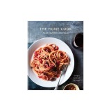 The Home Cook: Recipes to Know by Heart