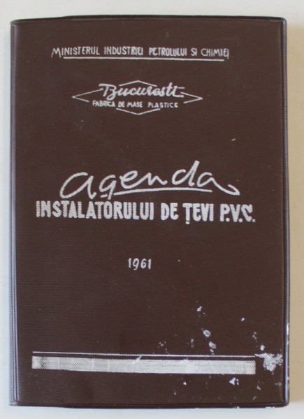 AGENDA INSTALATORULUI DE TEVI P.V.C. , 1961