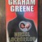 GRAHAM GREENE - MIEZUL LUCRURILOR