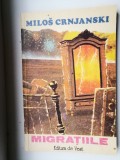 Migratiile - Milos Crnjanski, Roman istoric, 207 pagini