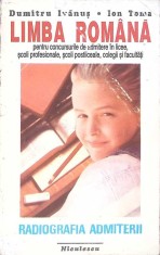 LIMBA ROMANA PENTRU CONCURSURILE DE ADMITERE IN LICEE SCOLI PROFESIONALE, SCOLI POSTLICEALE-DUMITRU IVANUS,-284386